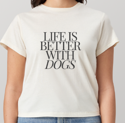 Life is better with Dogs crop tee