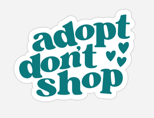 Adopt Don’t Shop Sticker