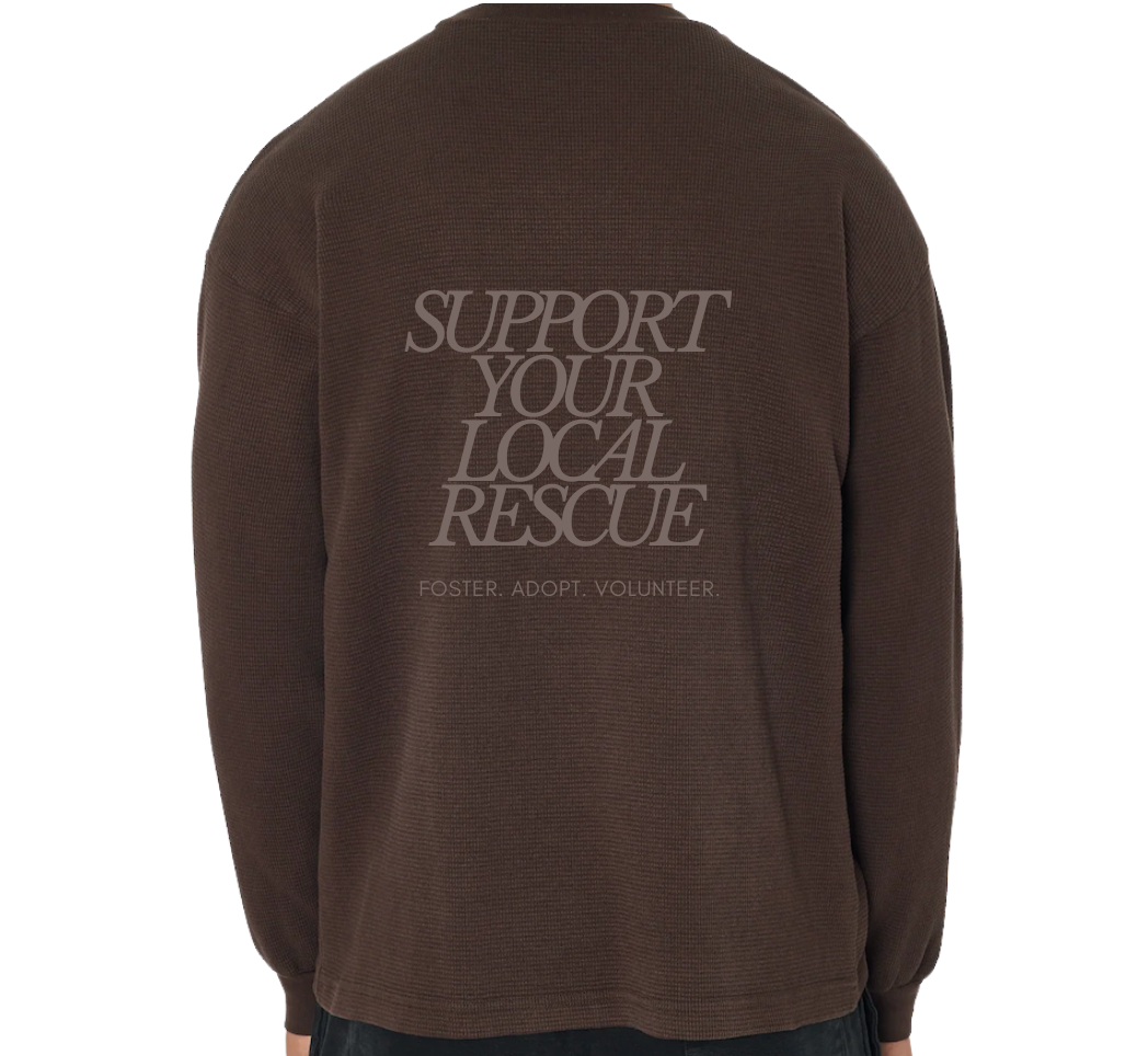 Support Your Local Rescue Long Sleeve Thermal